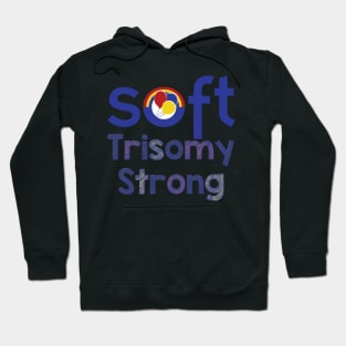 Trisomy Strong Hoodie